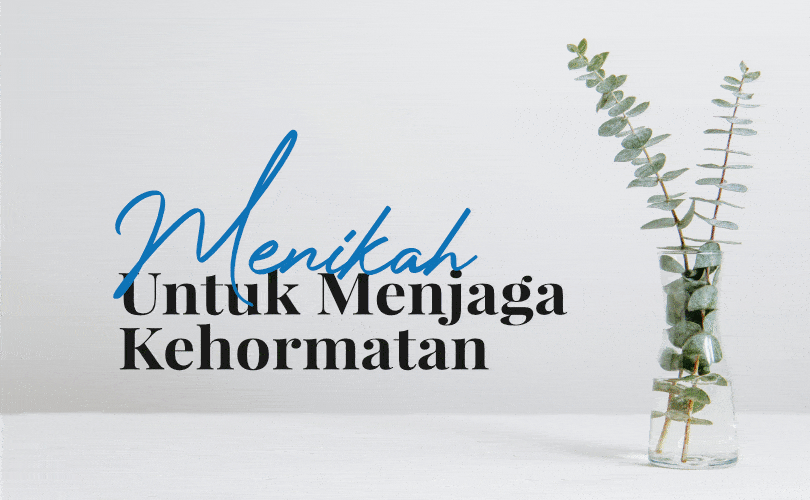 Janji Allah Akan Menolong Orang yang Menikah Untuk Menjaga Kehormatan