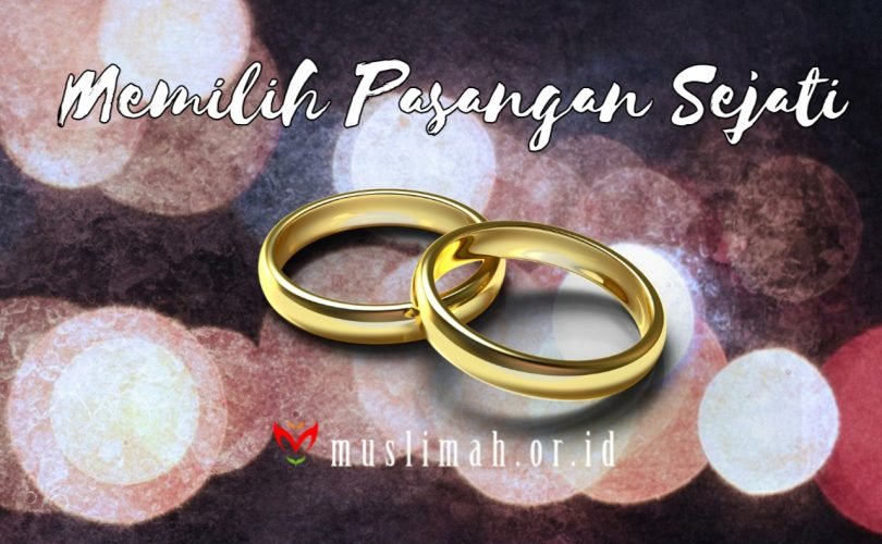 Memilih Pasangan Sejati